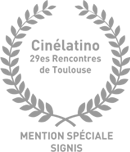 Cinélatino 29es Rencontres de Toulouse - Mention Spéciale Signis