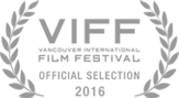 Vancouver International Film Festival - Official Selection - 2016